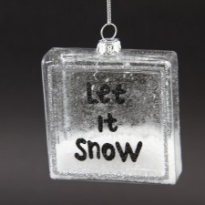 3.5"LET IT SNOW ORNA W/SNOW