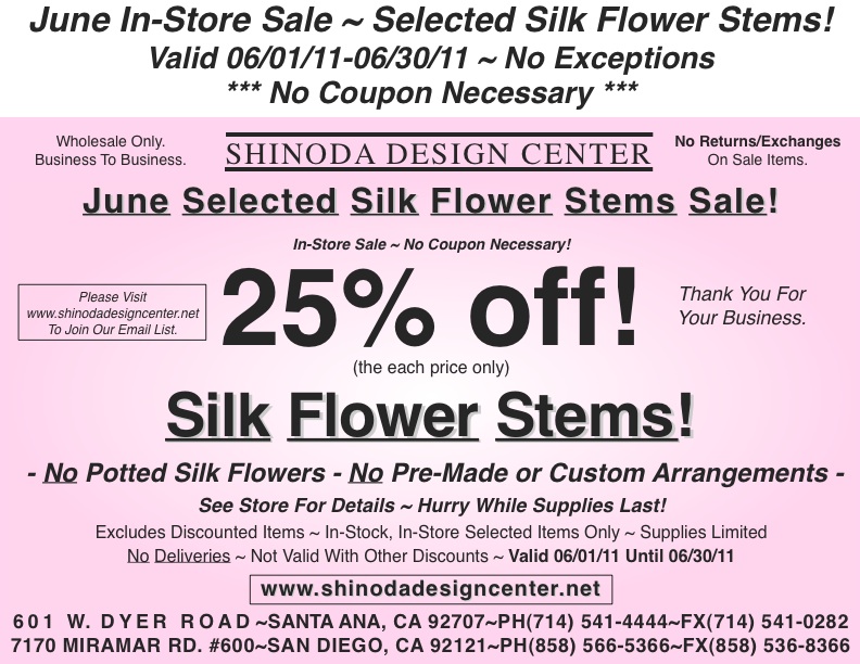 Silk Flower Stems are 25% off in June at Shinoda Design Center Silk Flower Stems are 25% off in June at Shinoda Design Center
